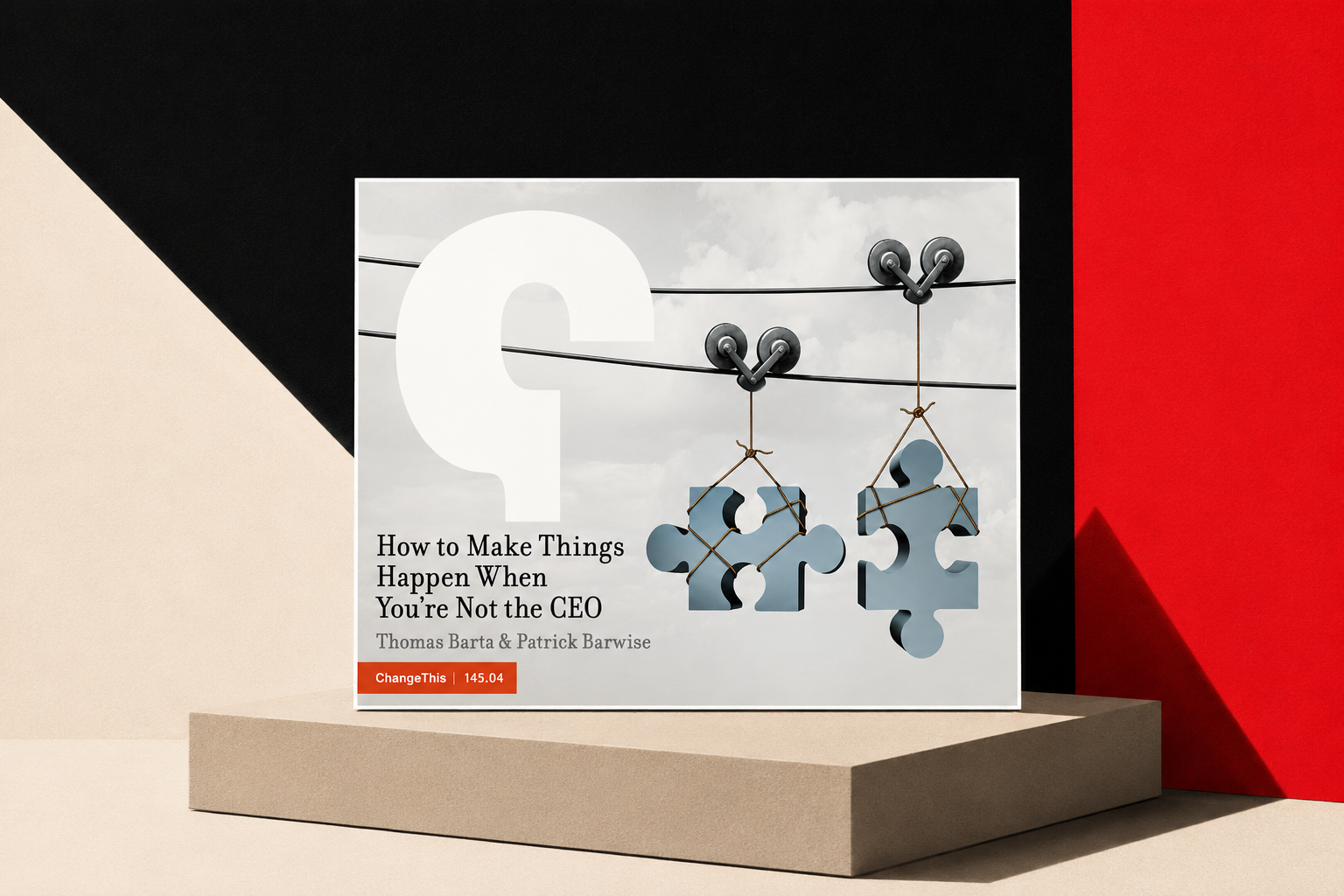 How to make thinghs happen when you are not the CEO