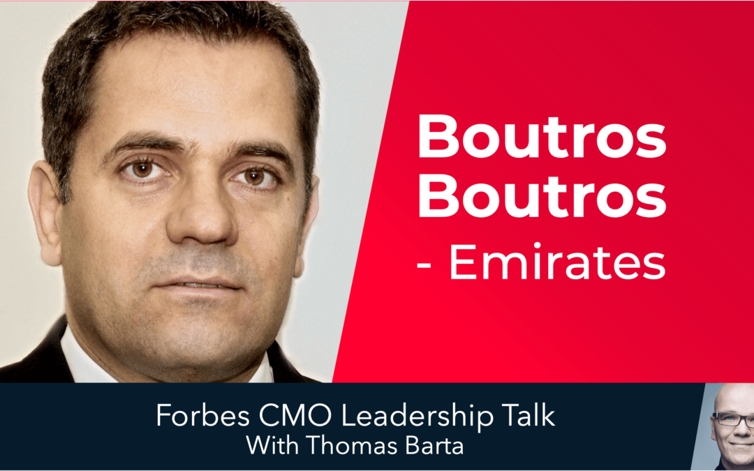 Forbes CMO Leadership Talk: Boutros Boutros, Emirates