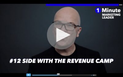 1 Minute Marketing Leader: #12 Side with the revenue camp