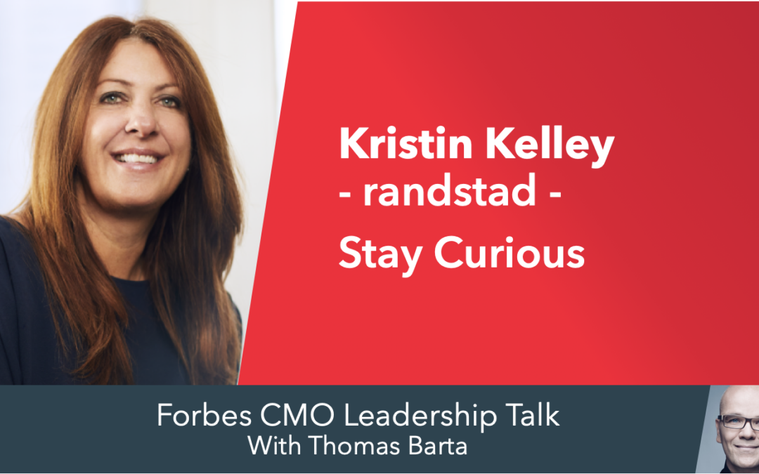 Forbes CMO Leadership Talk: Kristin​-​Kelley, Randstad