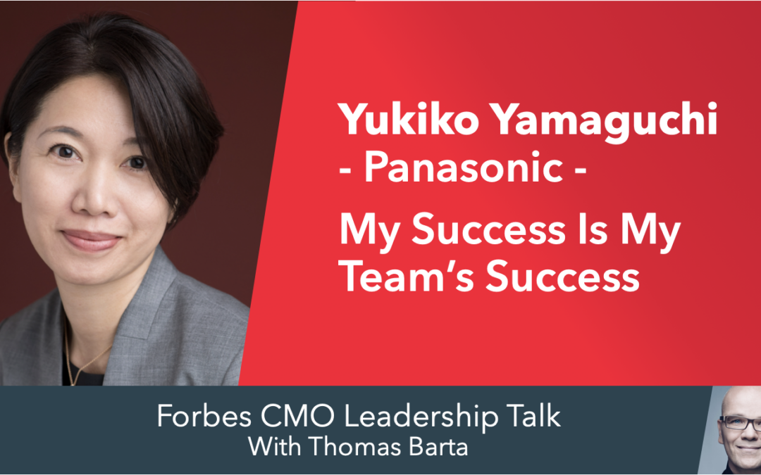 Forbes CMO Leadership Talk: Yukiko Yamaguchi, Panasonic