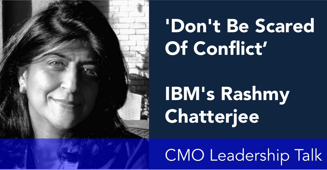 Forbes CMO Leadership Talk: Rashmy Chatterjee, IBM